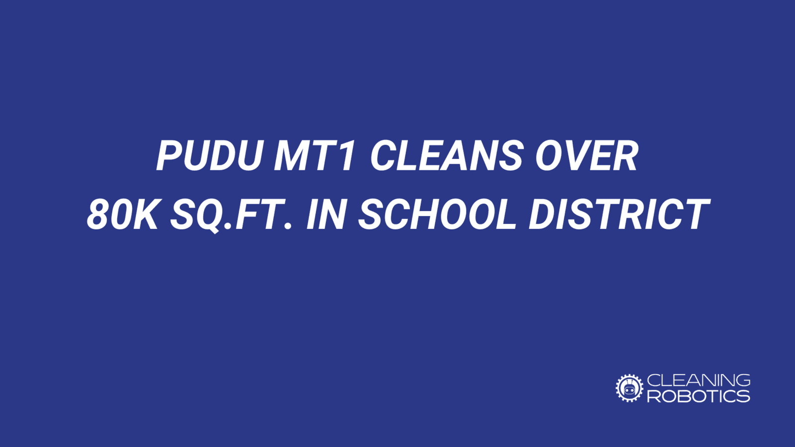 Pudu MT1 Deployed in First U.S. High School District: A New Era of Clean